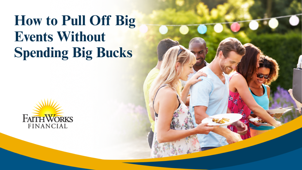 How to Pull Off Big Events Without Spending Big Bucks