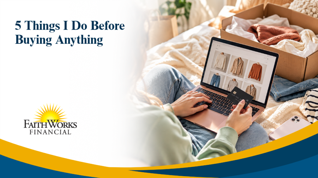 5 Things I Do Before Buying Anything