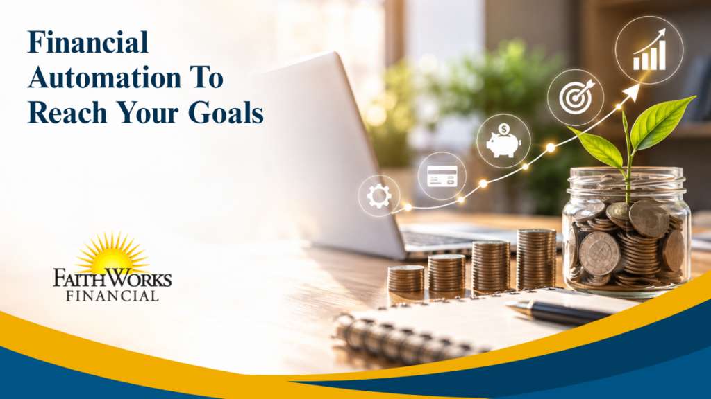 Financial Automation To Reach Your Goals banner shows a laptop, rising coin stacks, savings jar with a sprout, and growth icons, conveying optimism.