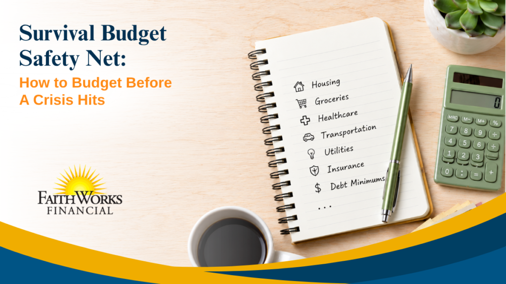 Survival Budget Safety Net: How to Budget Before A Crisis Hits
